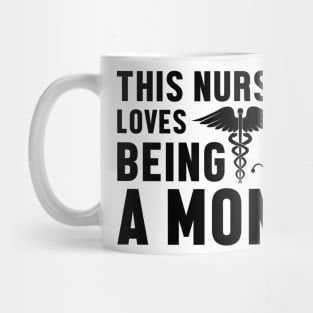 This nurse loves being a mom Mug